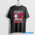 Official I May Live In Arkansas But On Gameday My Heart And Soul Belongs To