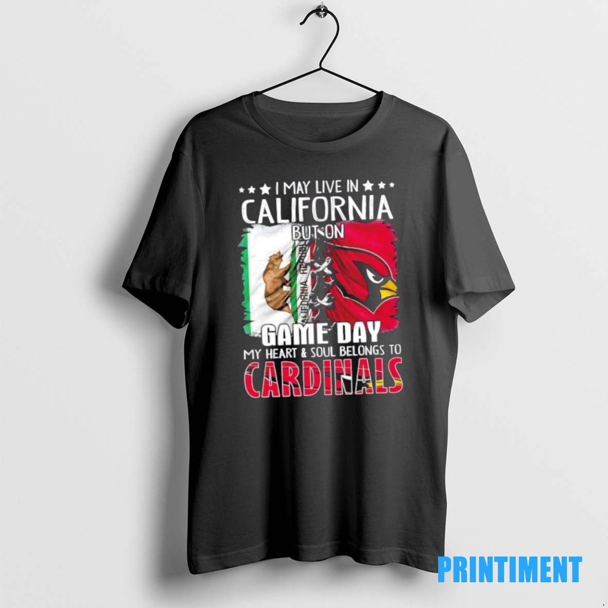 Official I May Live In California But On Gameday My Heart And Soul Belongs To