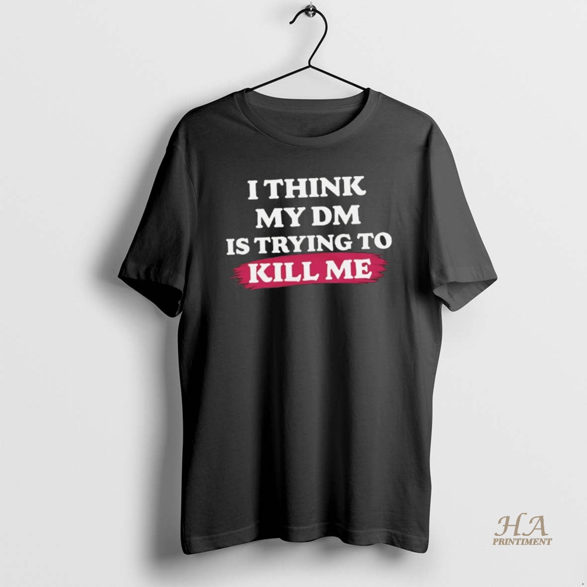 Official I Think My Dm Is Trying To Kill Me