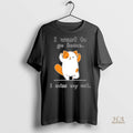 Official I Want To Go Home I Miss My Cat Cute Shirt