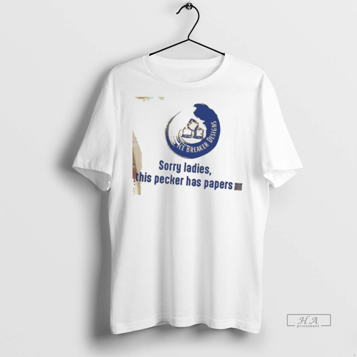 Official Ice Breaker Designs Sorry This Pecker Has Papers Shirt
