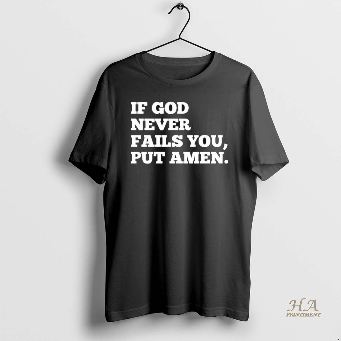 Official If God Never Fails You Put Amen