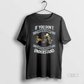 Official If You Dont Own One Youll Never Understand