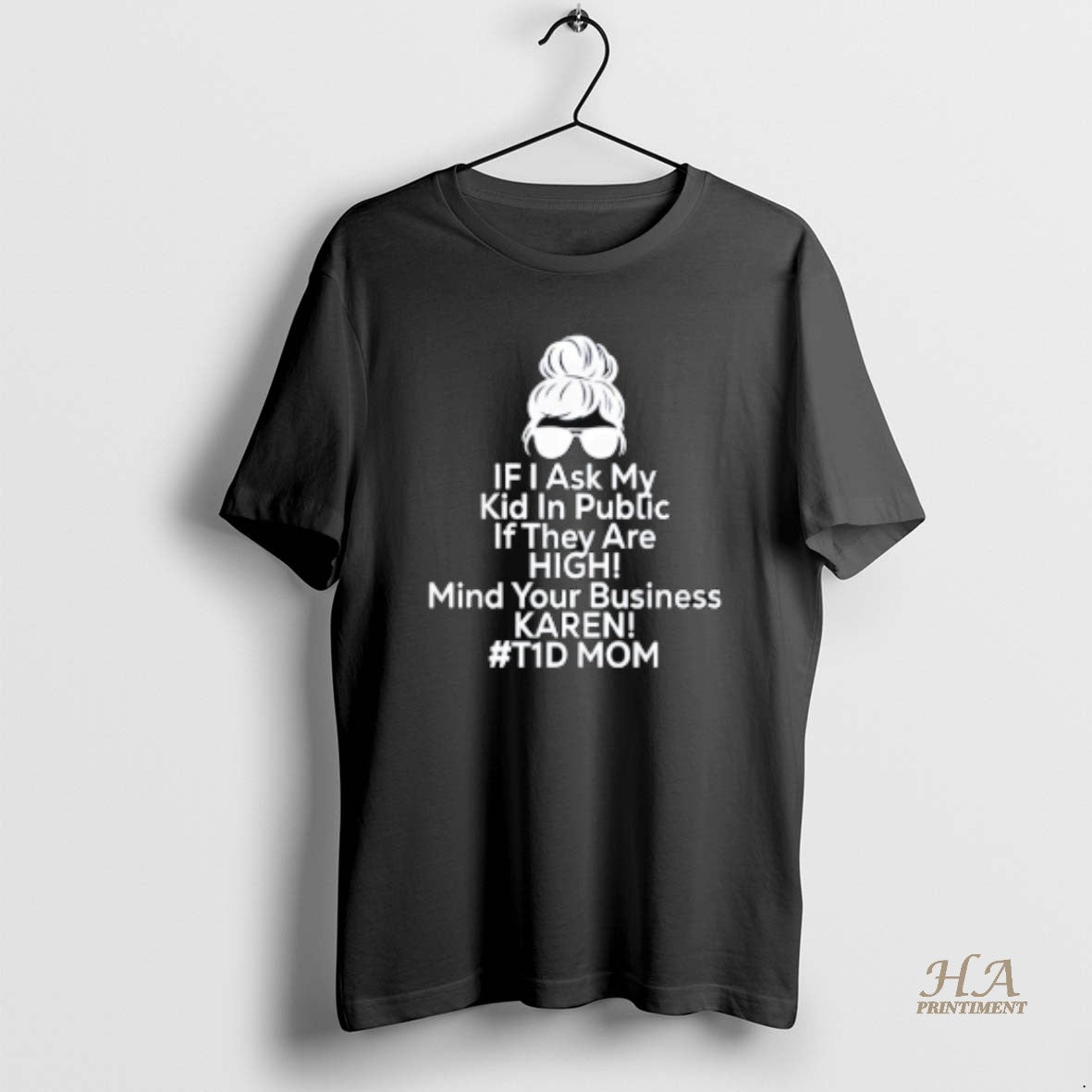Official If I Ask My Kid In Public If They Are High Funny Diabetes T1d