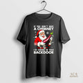 Official If You Dont Have A Chimney Im Coming In Your Backdoor Christmas Jumper