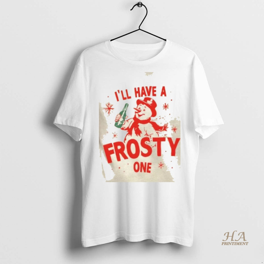Official Ill Have A Frosty One Snowman Christmas Shirt