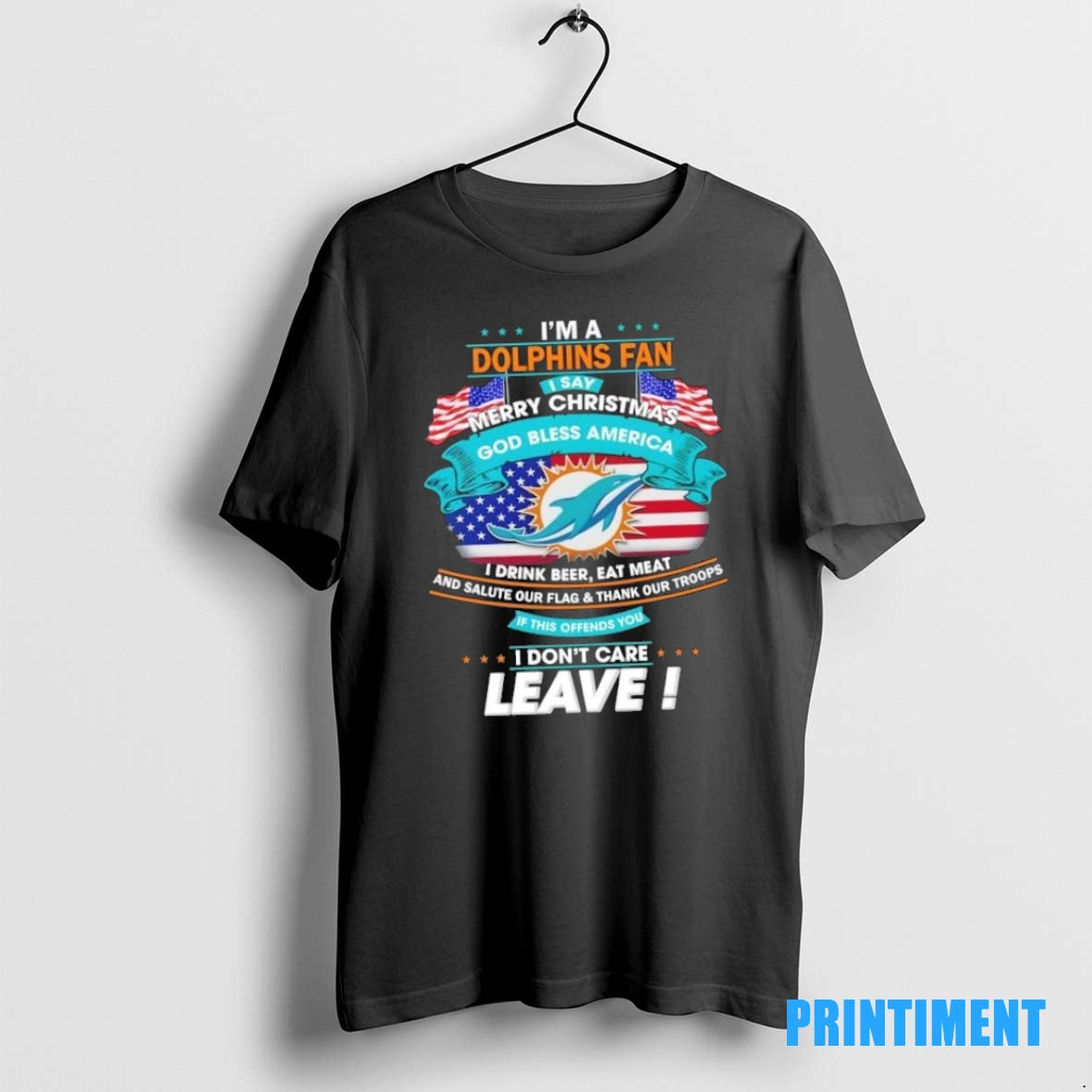 Official Im A Miami Dolphins Fan I Say Merry Christmas God Bless America I Dont