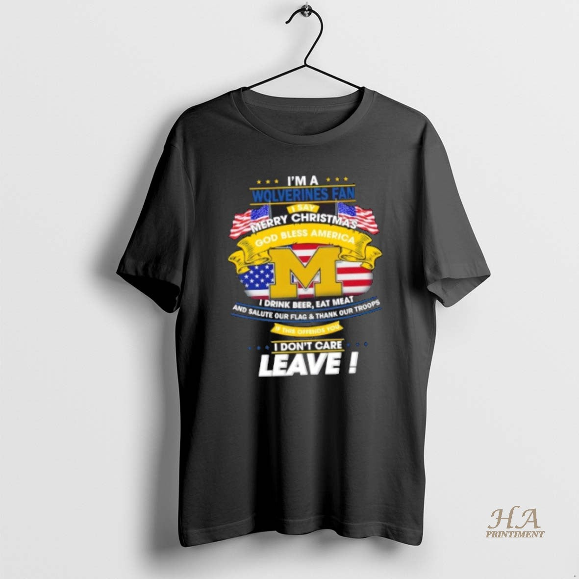 Official Im A Michigan Wolverines Fan I Say Merry Christmas God Bless America I Dont