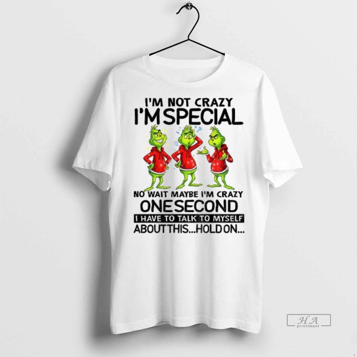 Official Im Not Crazy Im Special No Wait Maybe Im Crazy One Second I Have