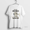 Official Im Not Unstable Im Artistically Unpredictable