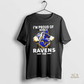 Official Im Proud Of Being A Baltimore Ravens Fan