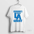 Official Immigrants Make La Great
