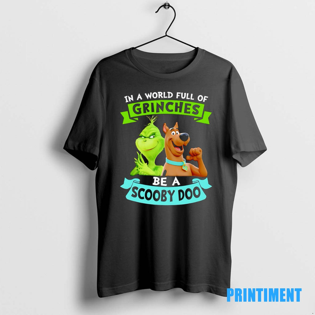Official In A World Full Of Grinches Be A Scooby Doo Tee Sweater