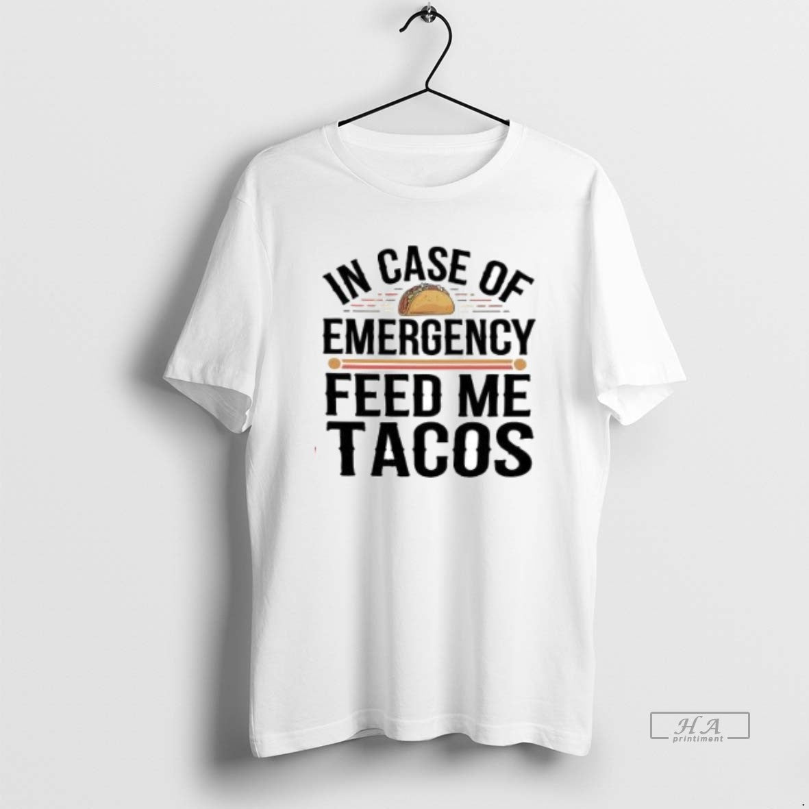 Official Incase Of Emergency Feed Me Tacos Vintage