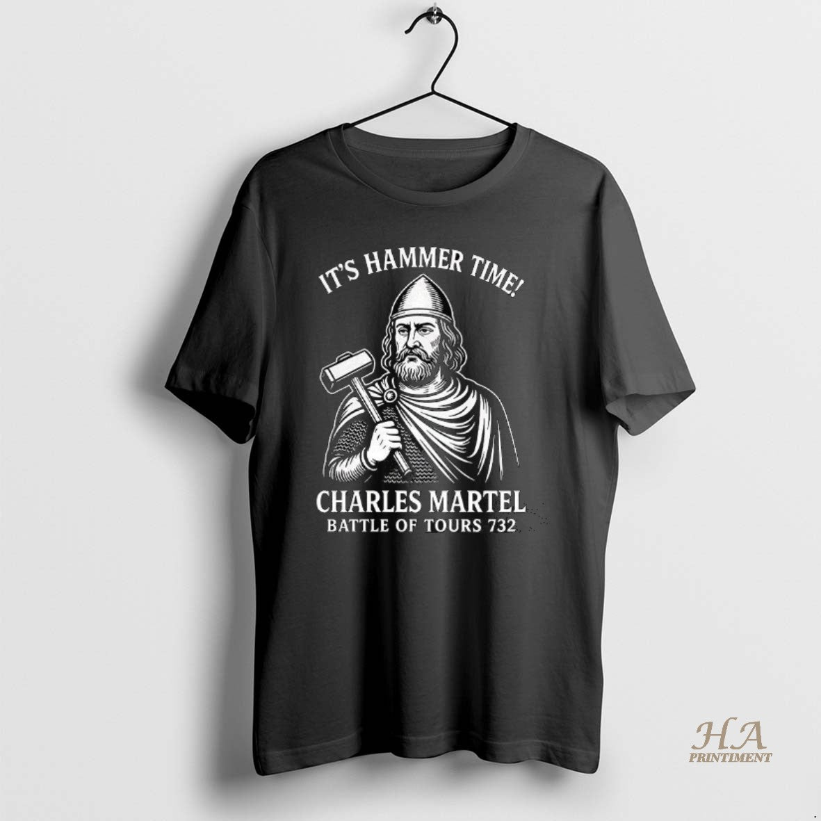 Official Its Hammer Time Charles Martel Battle Of Tours 732 Medieval