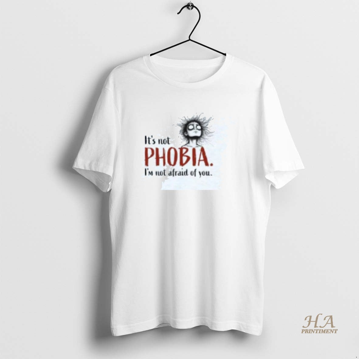 Official Its Not Phobia Im Not Afraid Of You Sweat