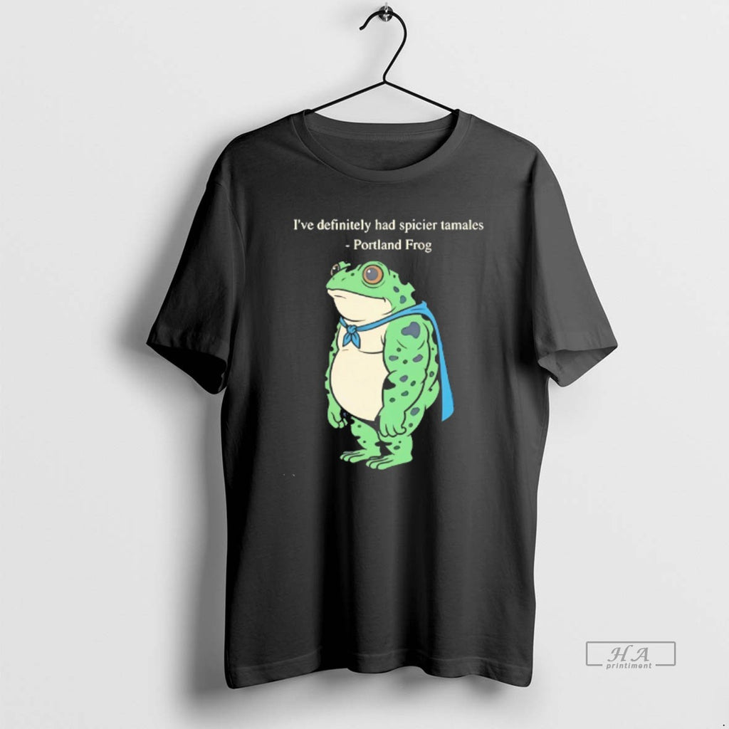 Official Ive Definitely Had Spicier Tamales Portland Frog