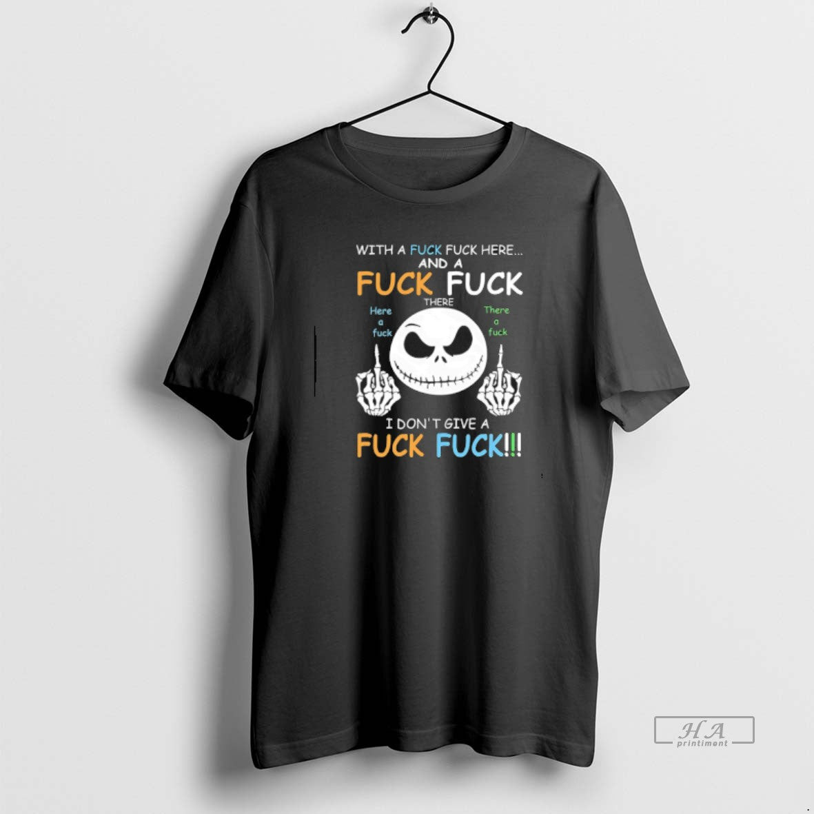 Official Jack Skellington With A Fuck And A Fuck I Dont Give A Fuck