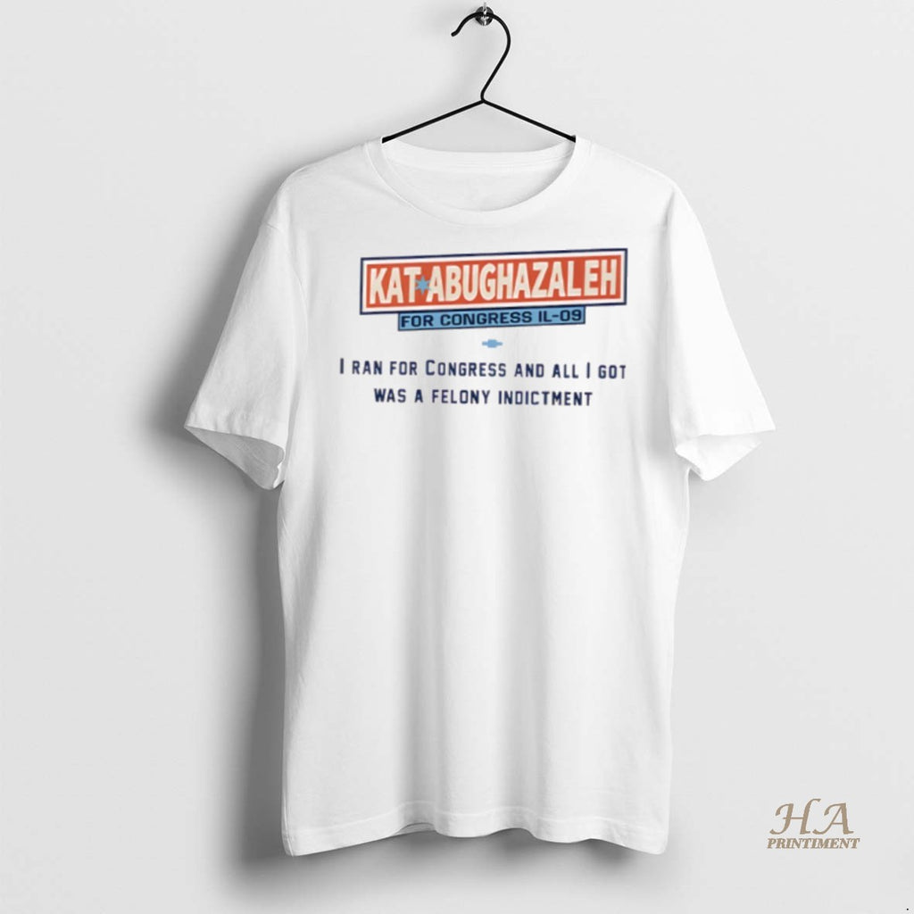 Official Kat Abughazaleh For Congress Il 09 Shirt