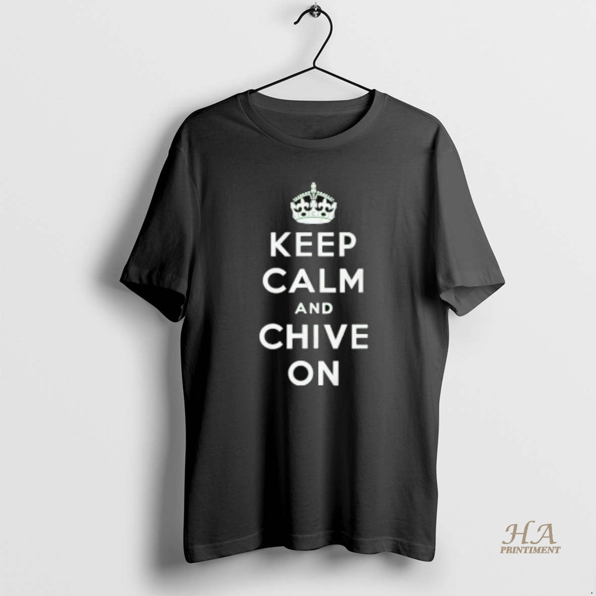 Official Keep Calm And Chive On The Chivery Authentic