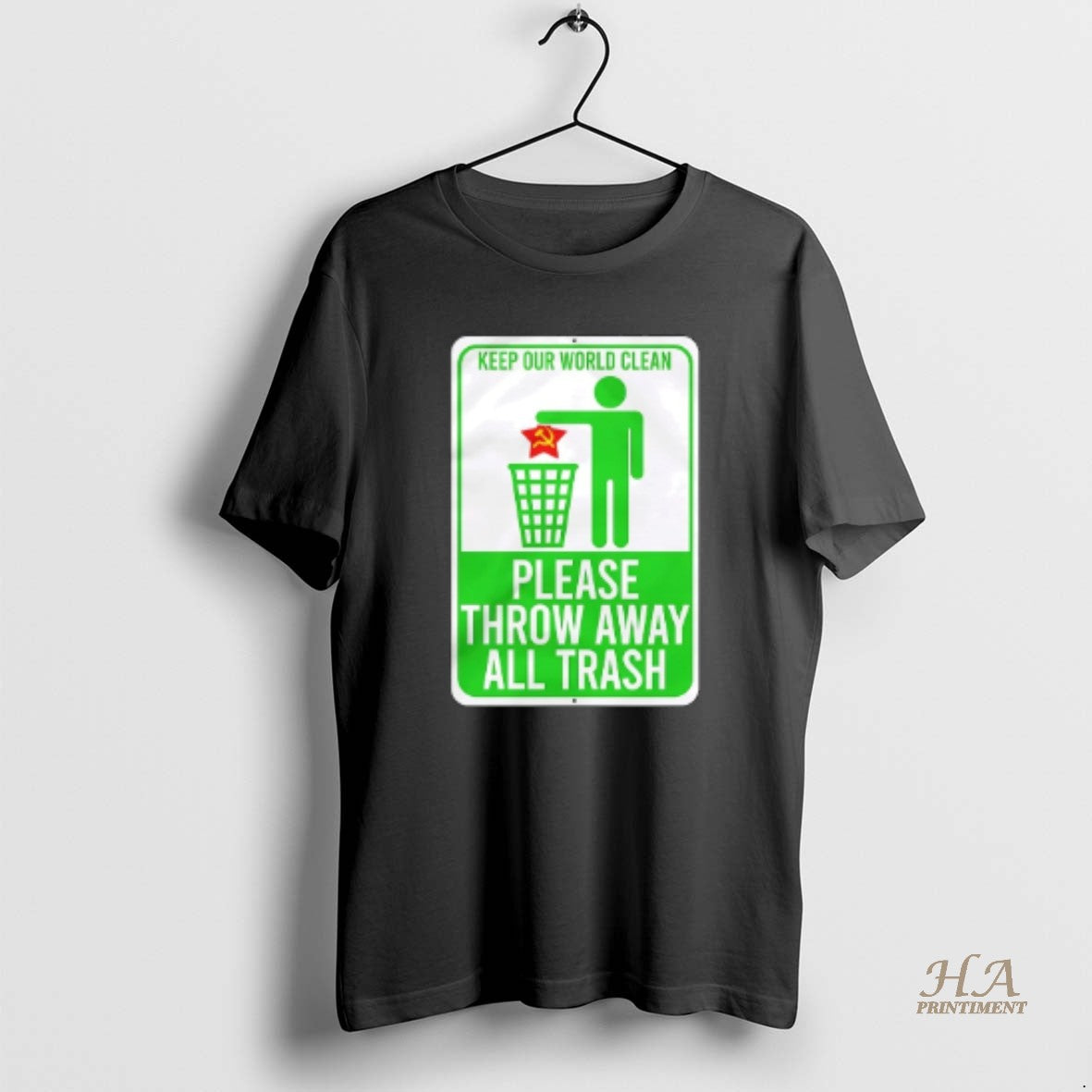Official Keep Our World Clean Please Throw Away All Trash