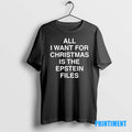 Official Kevin Flynn All I Want For Christmas Is The Epstein Files Tee Sweater
