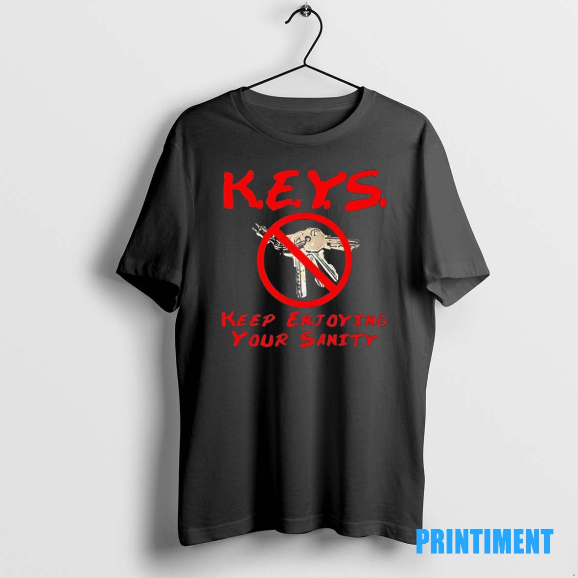 Official Keys Keep Enjoying Your Sanity Tee Sweater