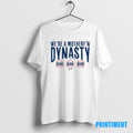 Official Kike Hernandez Were A Mother Fn Dynasty Tee Sweater