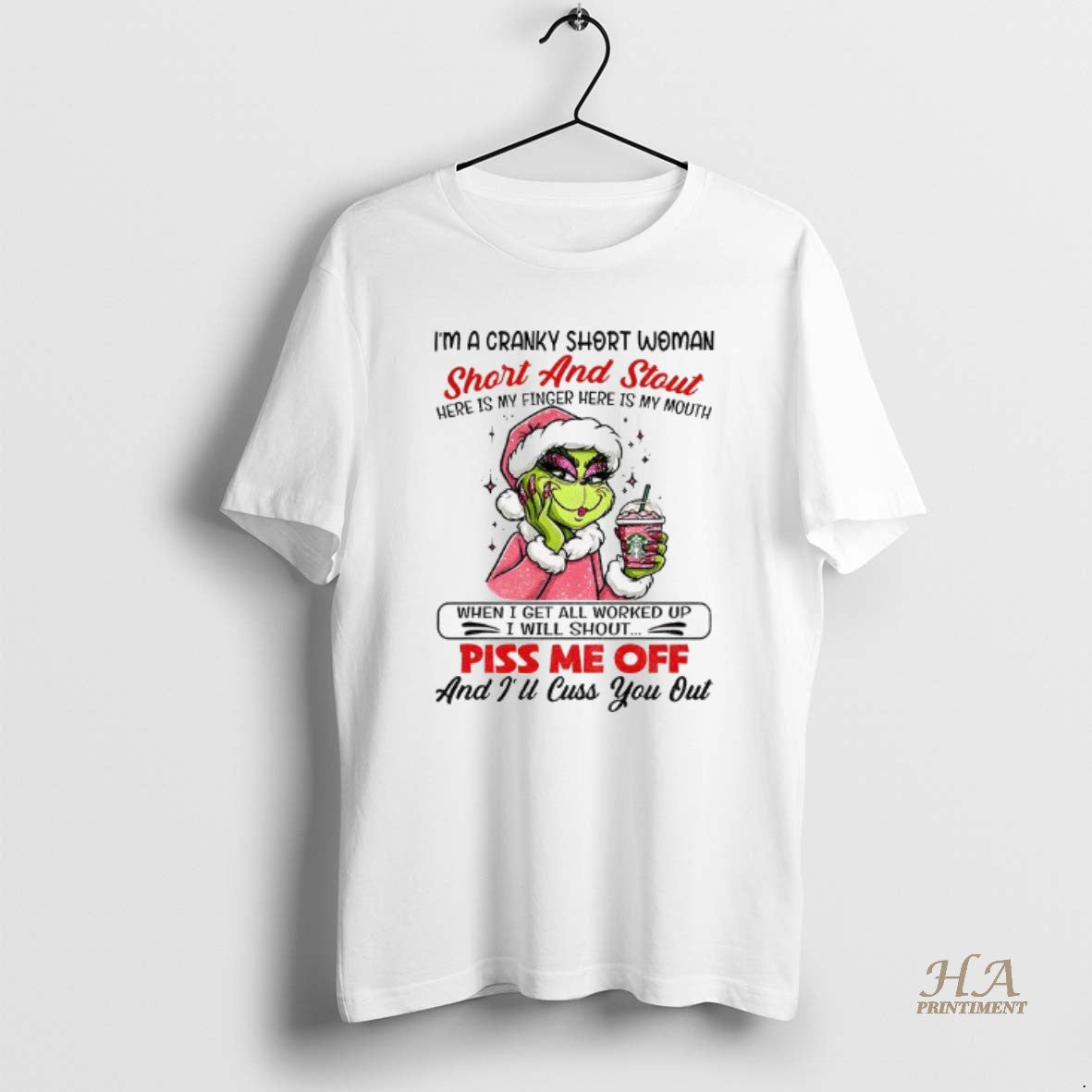 Official Lady Grinch Im A Cranky Short Woman Short And Stout Here Is My Finger