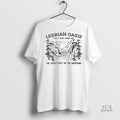 Official Lesbian Oasis The Gayest Spot On The Mountains Shirt