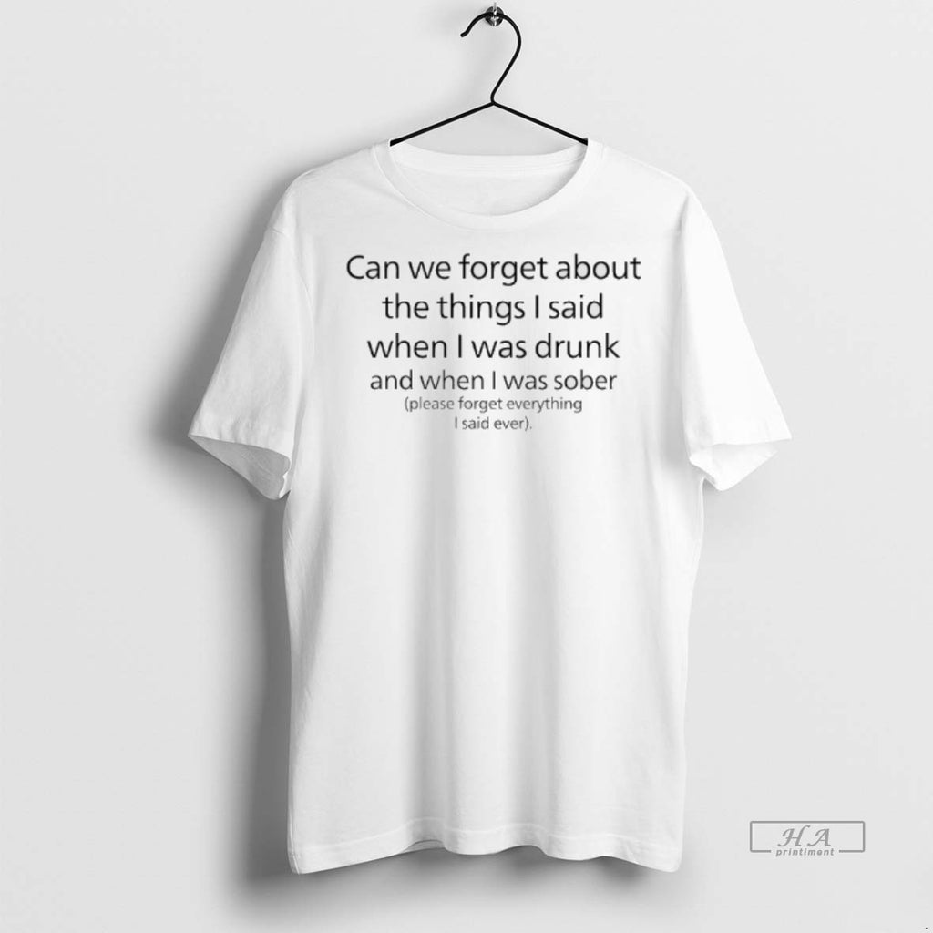 Official Lets Forget Everything Can We Forget About The Things I Said When I Was