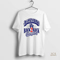 Official Los Angeles Dodgers Back 2 Back Dodgers 2024 2025 World Series Champions