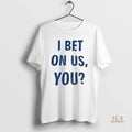 Official Los Angeles Dodgers Parade I Bet On Us You