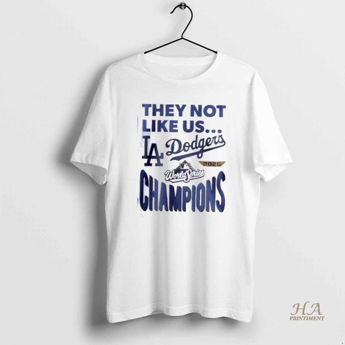Official Los Angeles Dodgers They Not Like Us World Champions 2025 Shirts