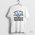 Official Los Angeles Dodgers World Series Champions 2024 2025 Back To Back World Series