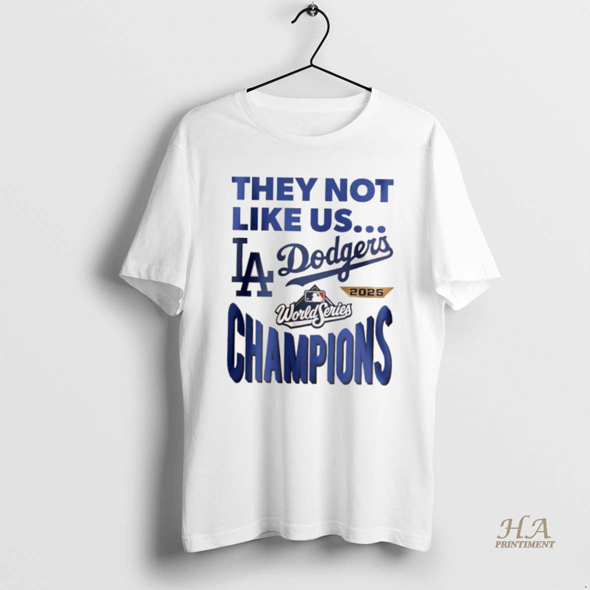 Official Los Angeles Dodgers They Not Like Us World Champions 2025
