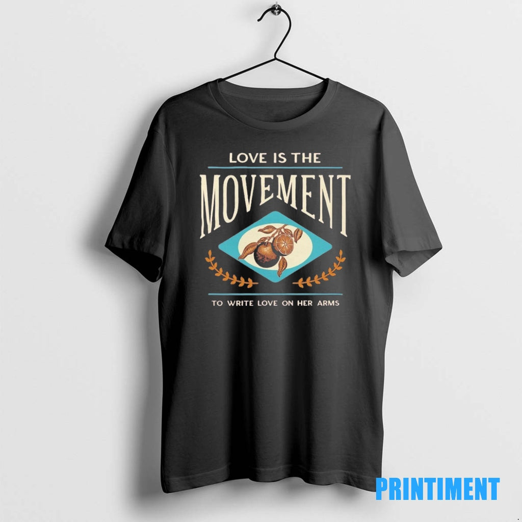 Official Love Is The Movement To Write Love On Her Arms 2025 Tee Sweater