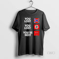 Official Maga You Lost You Are Next