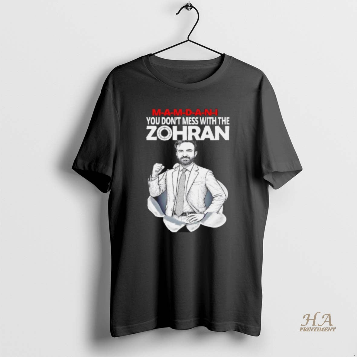 Official Mamdan You Dont Mess With The Zohran Mamdani 2025 Blackshirt