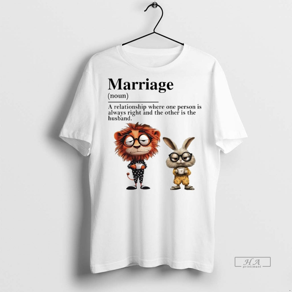 Official Marriage Definition A Relationship Where One Person Shirt