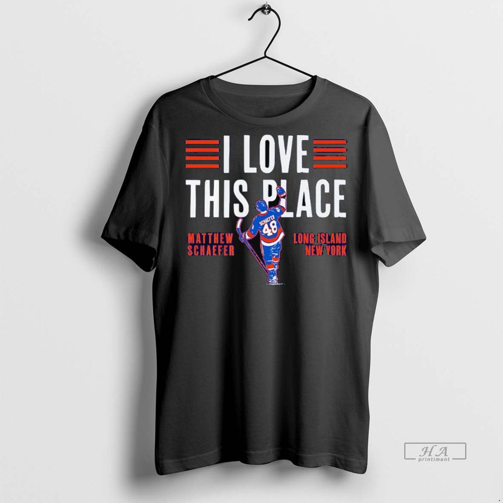 Official Matthew Schaefer I Love This Place Long Island New York Shirt