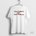 Official Men Of Quality Dont Fear Equality