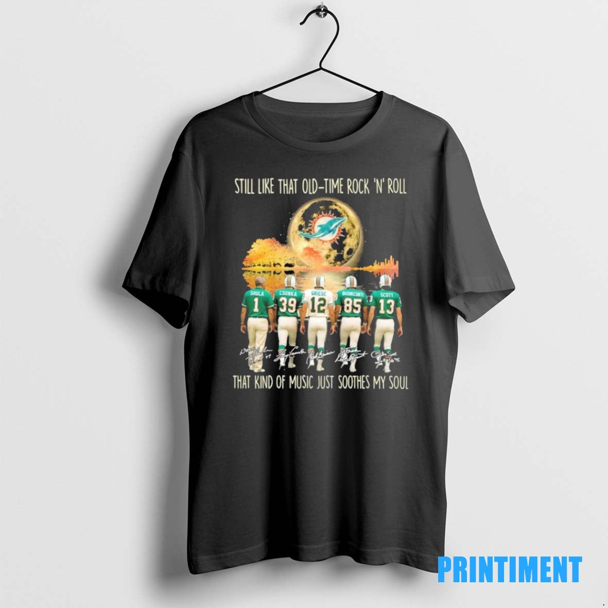 Official Miami Dolphins Still Like That Old Time Rock N Roll That Kind Of Music