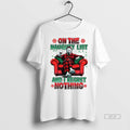 Official Michael Myers On The Naughty List And I Regret Nothing Christmas Shirt