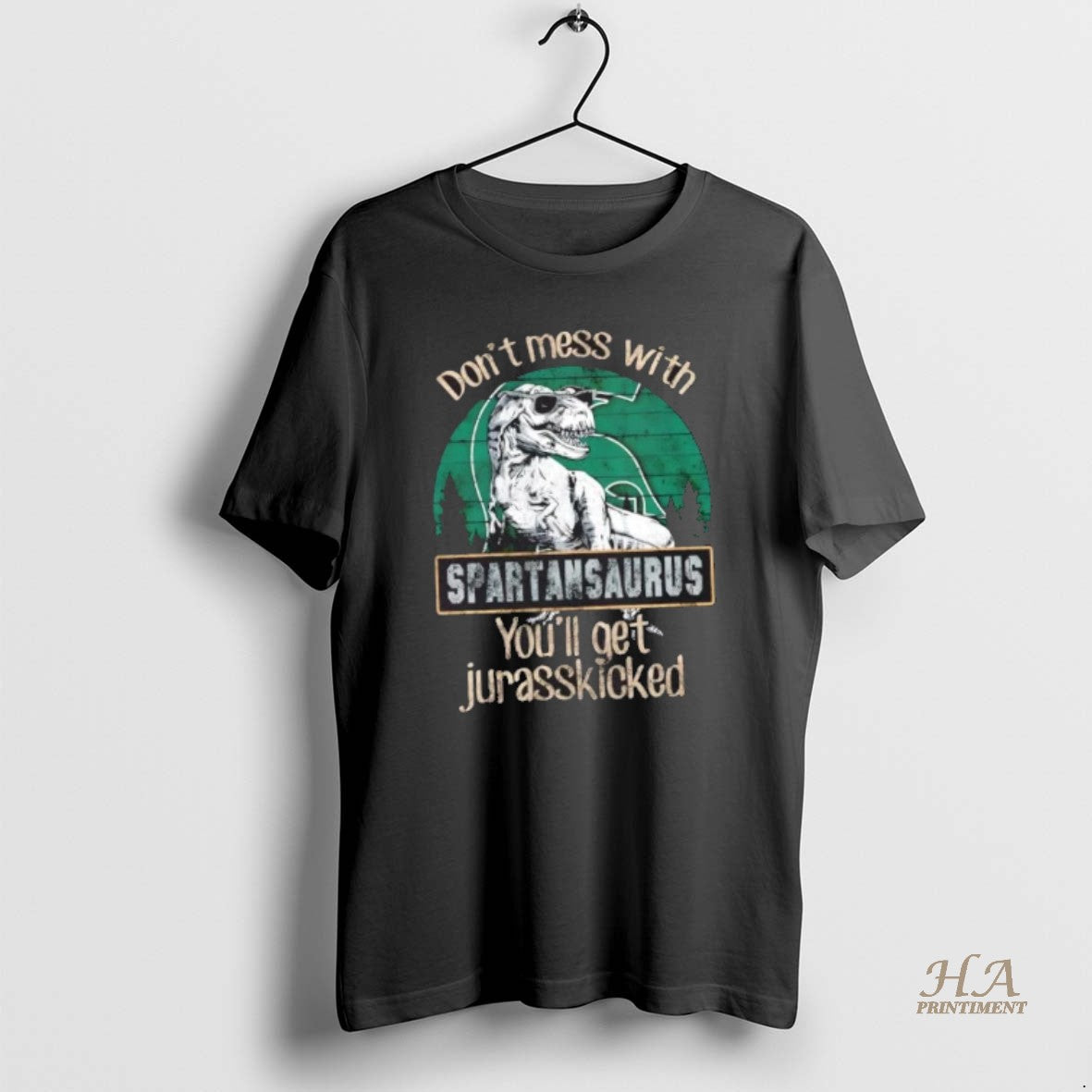 Official Michigan State Spartans Dont Mess With Spartansaurus Youll Get Jurasskicked