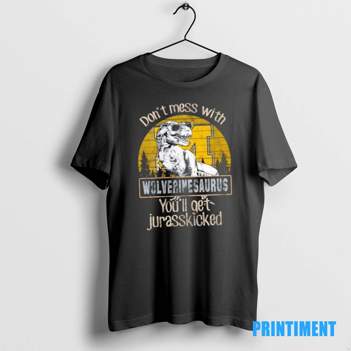 Official Michigan Wolverines Dont Mess With Wolverinesaurus Youll Get Jurasskicked Tee Sweater