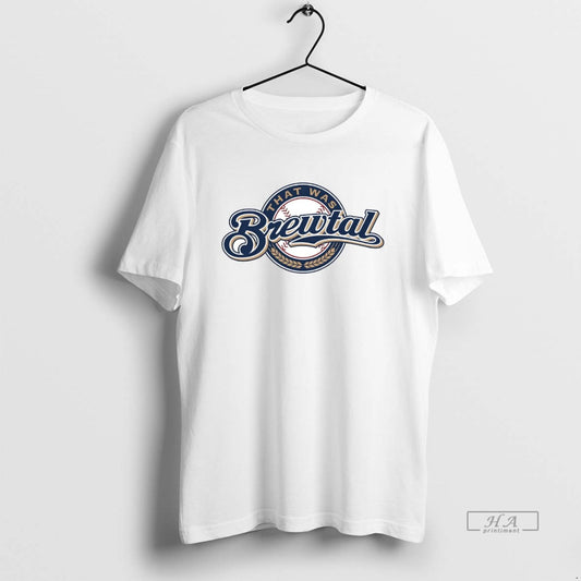 Official Milwaukee Brewers That Was Brewtal