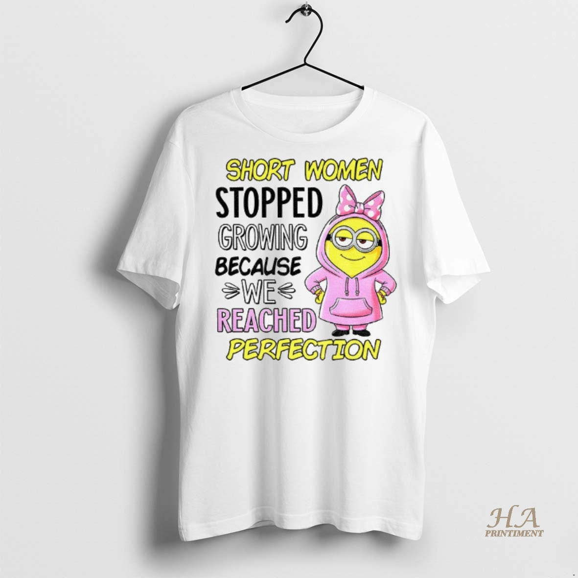 Official Minion Short Women Stopped Growing Because We Reached Perfection Shirt