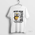 Official Minions Never Argue With A Short Girl Who Has An A In Her Name