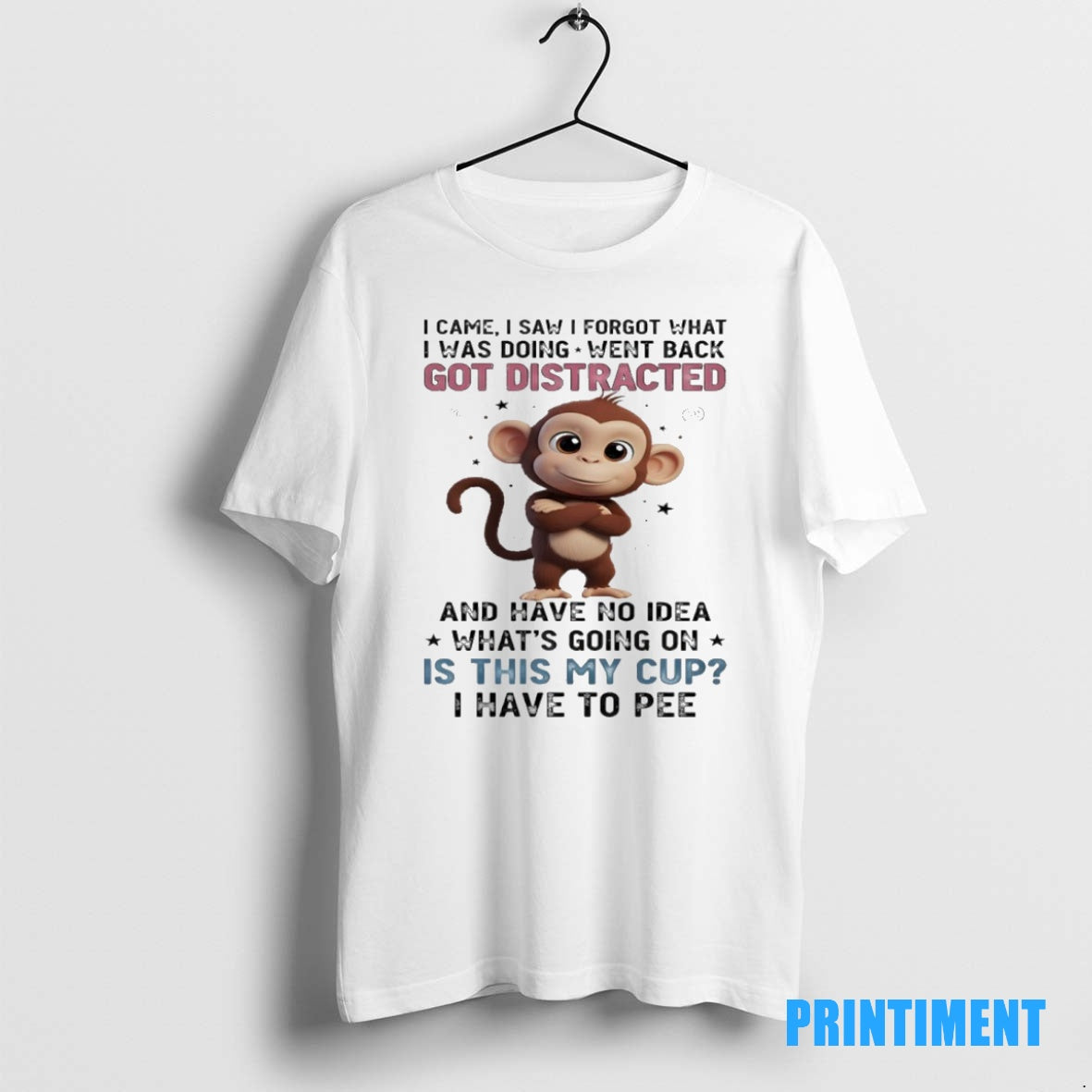 Official Monkey I Came I Saw I Forgot What I Was Doing Went Back Got